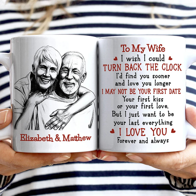 Gift For Couples,Gift For Husband,Gift For Wife,Gift For Girlfriend,Gift For Boyfriend,Love - Custom Photo Pencil Sketch I Wish I Could Turn Back The Clock - Personalized Mug