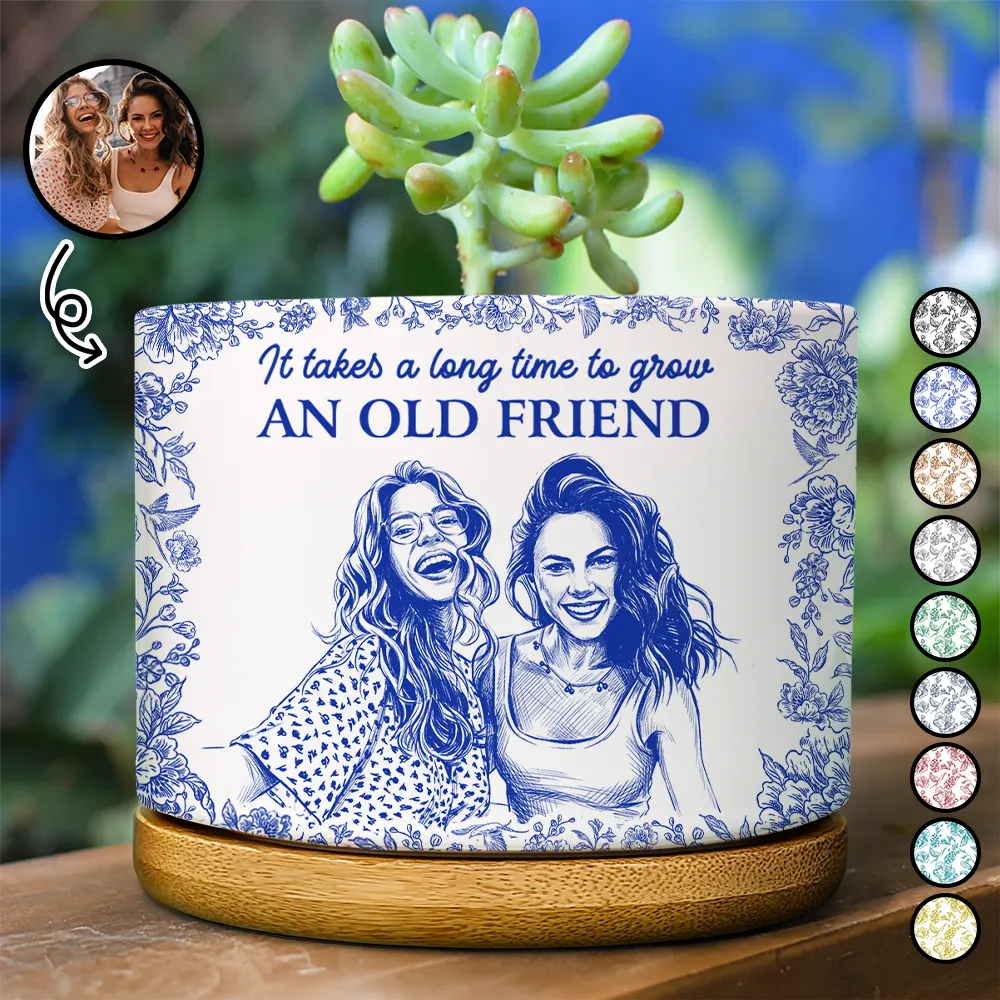 Custom Photo Pencil Sketch It Takes A Long Time To Grow An Old Friend - Personalized Ceramic Plant Pot