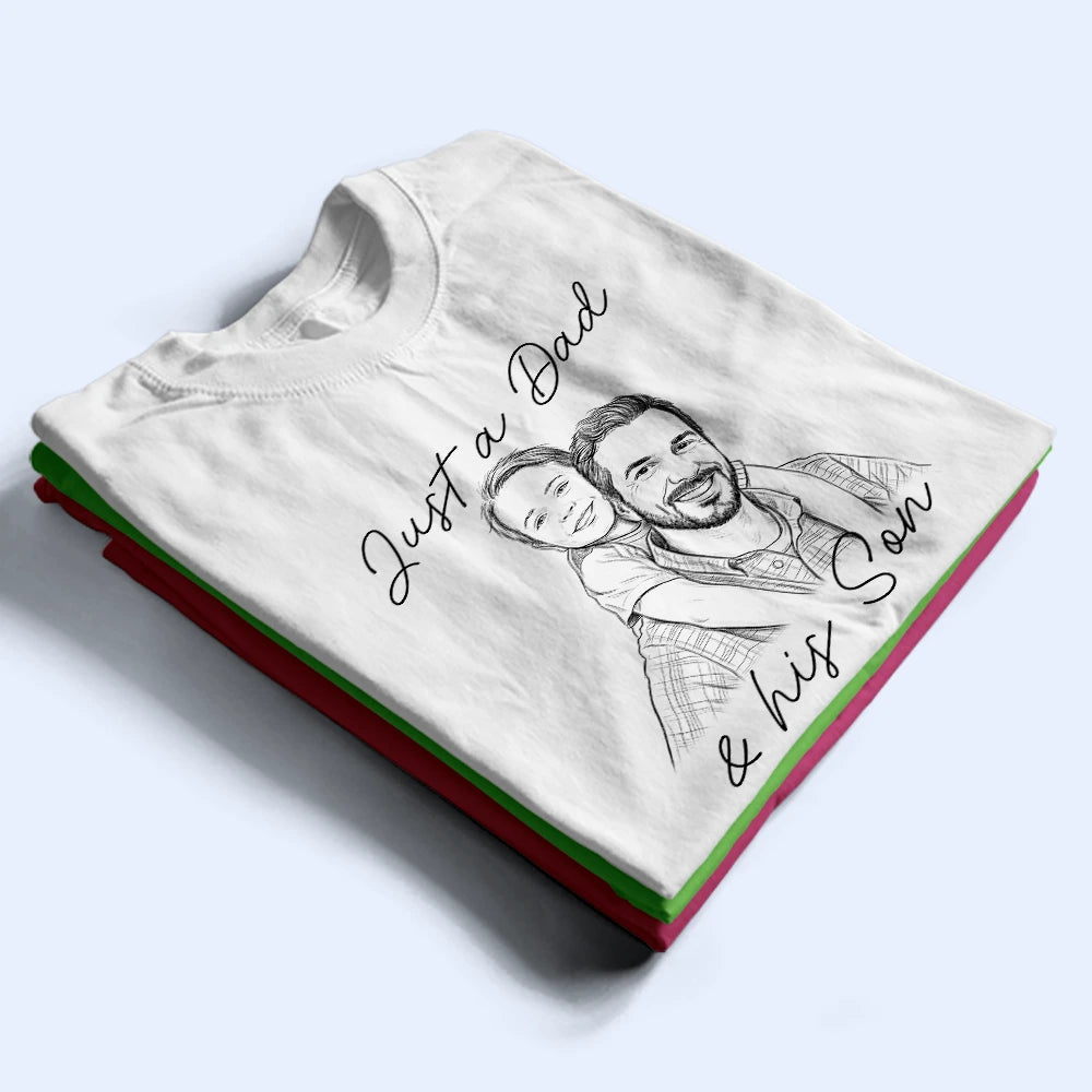Gift For Husband, Gift For Father, Gift For Grandpa, Non-Eng, Photo - Pencil Sketch, Humorous - Custom Photo Pencil Sketch Just A Dad And His Girl Boy - Personalized T Shirt