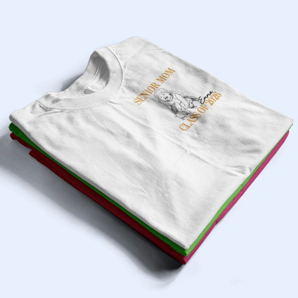Graduation,Gift For Mother,Gift For Father,Custom Photo,Happy - Custom Photo Pencil Sketch Senior Mom Graduation - Personalized T Shirt
