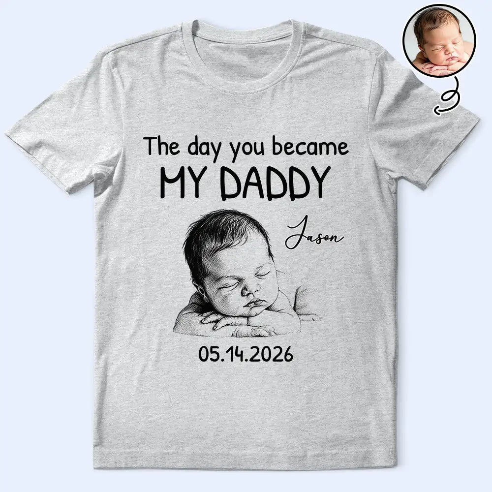 Custom Photo,New Dad,New Mom,New baby,Gift For Father,Photo - Pencil Sketch,Adorable - Custom Photo Pencil Sketch The Day You Became My Mom Dad - Personalized T Shirt