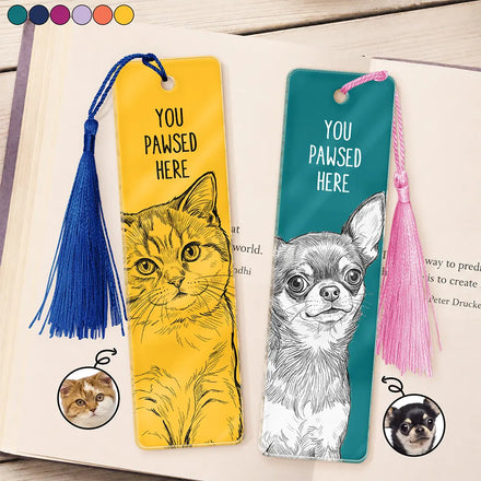 Custom Photo Pencil Sketch You Pawsed Here - Personalized Acrylic Bookmark