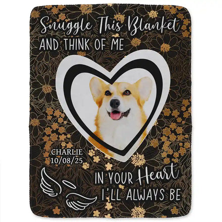Custom Photo Pet Memorial In Your Heart I Will Always Be - Personalized Fleece Blanket, Sherpa Blanket