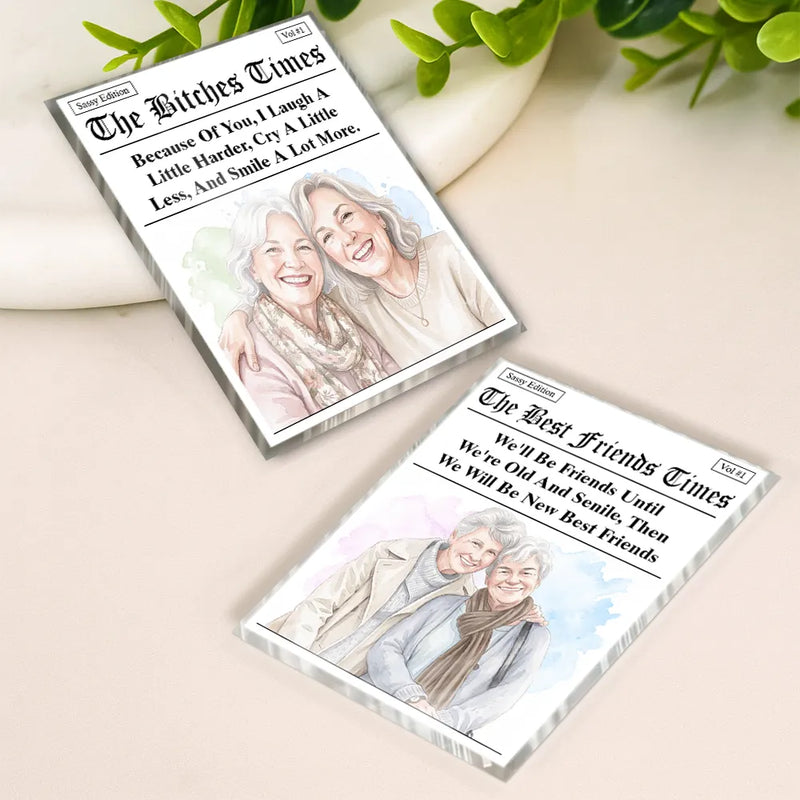 Art Design,Gift For Bestie,Humorous,Photo - Watercolor - Remove BG - Custom Photo Realistic Watercolor Art Best Friends Newspaper - Personalized Acrylic Magnet