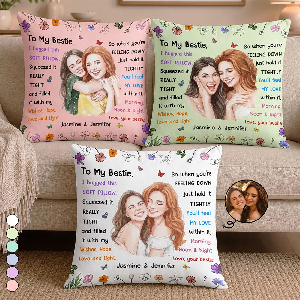 Art Design,Gift For Bestie,Christmas,Cozy,Photo - Watercolor - Remove BG - Custom Photo Realistic Watercolor Art I Hugged This Soft Pillow Bestie - Personalized Pillow