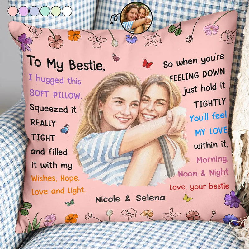 Art Design,Gift For Bestie,Christmas,Cozy,Photo - Watercolor - Remove BG - Custom Photo Realistic Watercolor Art I Hugged This Soft Pillow Bestie - Personalized Pillow