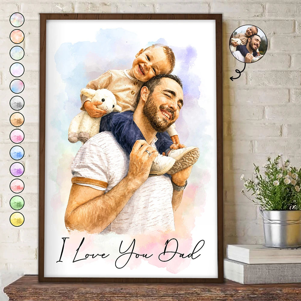 Custom Photo Realistic Watercolor Art I Love You Dad Grandpa - Personalized Poster
