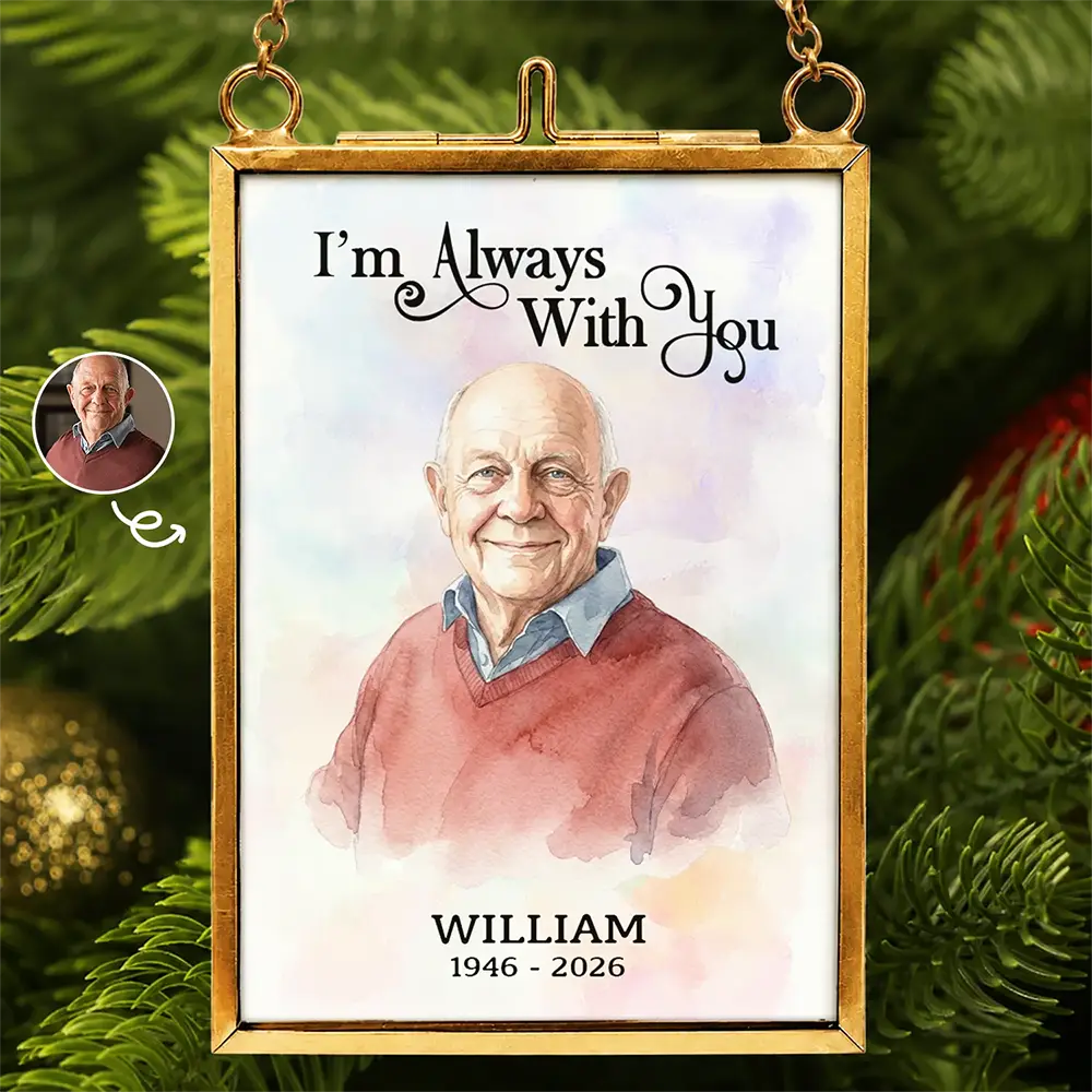 Custom Photo Realistic Watercolor Art I'm Always With You Memorial - Personalized Metal Frame Ornament