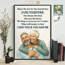 Gift For Couples,Gift For Wife,Gift For Husband,Old Couples,Love - Custom Photo Realistic Watercolor Art When We Get To The End Old Couple - Personalized Poster