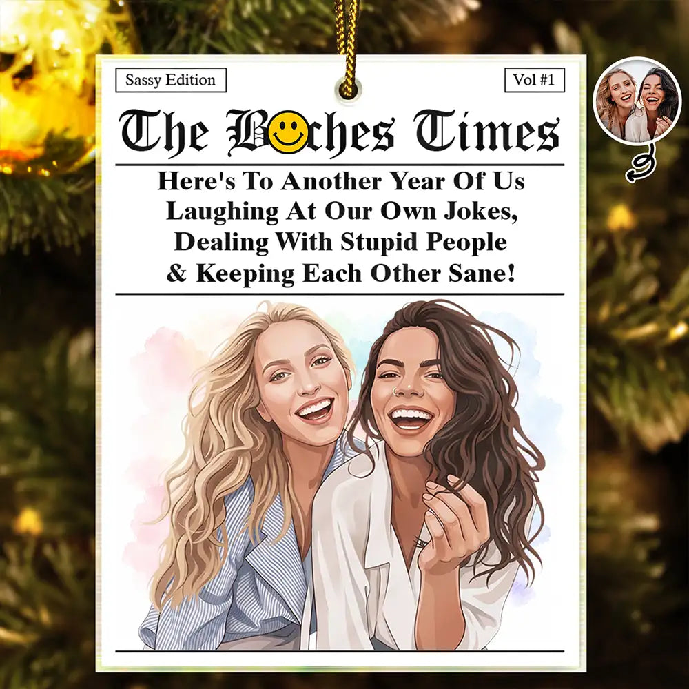 Art Design,Gift For Bestie,Christmas,Humorous,Photo - Semi Realistic Portrait - Custom Photo Semi Realistic Portrait Best Friends Funny Keepsake - Personalized Custom Shaped Acrylic Ornament