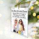 Art Design,Gift For Bestie,Christmas,Humorous,Photo - Semi Realistic Portrait - Custom Photo Semi Realistic Portrait Best Friends Funny Keepsake - Personalized Custom Shaped Acrylic Ornament