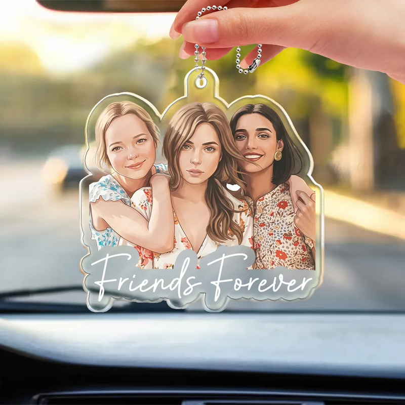 Art Design,Gift For Bestie,Humorous,Photo - Semi Realistic Portrait - Custom Photo Semi Realistic Portrait Besties Forever - Personalized Acrylic Car Hanger
