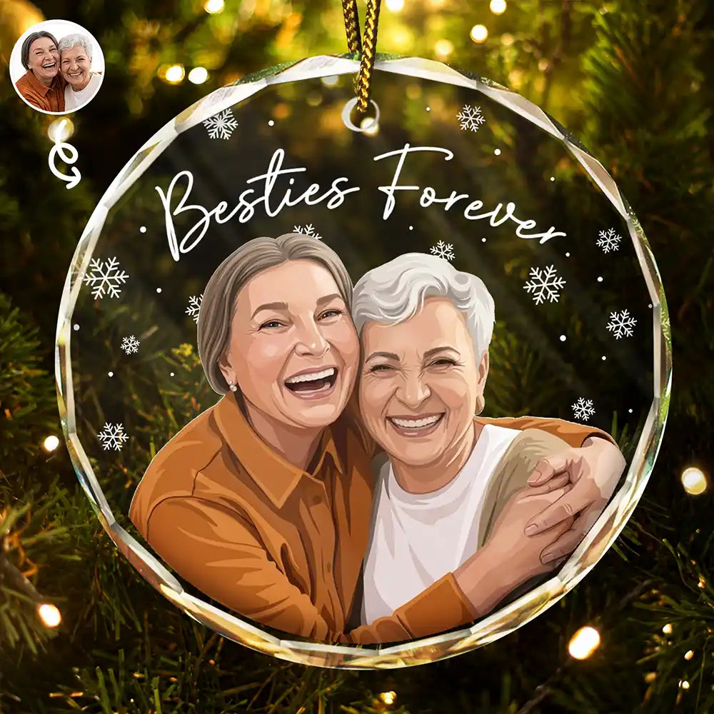 Art Design,Gift For Bestie,Christmas,Photo - Semi Realistic Portrait,Happy - Custom Photo Semi Realistic Portrait Besties Forever - Personalized Circle Glass Ornament