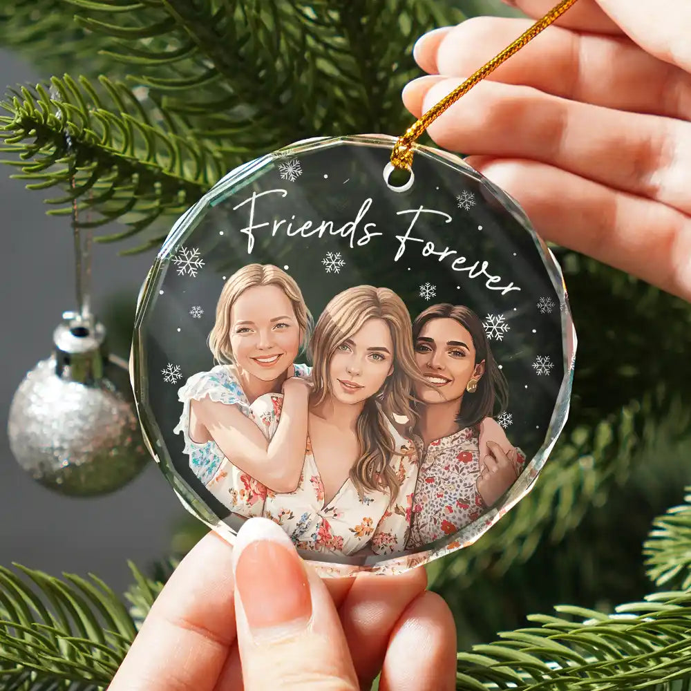 Art Design,Gift For Bestie,Christmas,Photo - Semi Realistic Portrait,Happy - Custom Photo Semi Realistic Portrait Besties Forever - Personalized Circle Glass Ornament