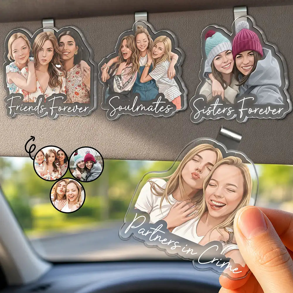Art Design,Gift For Bestie,Humorous,Photo - Semi Realistic Portrait - Custom Photo Semi Realistic Portrait Besties Forever - Personalized Custom Shaped Acrylic Car Visor Clip