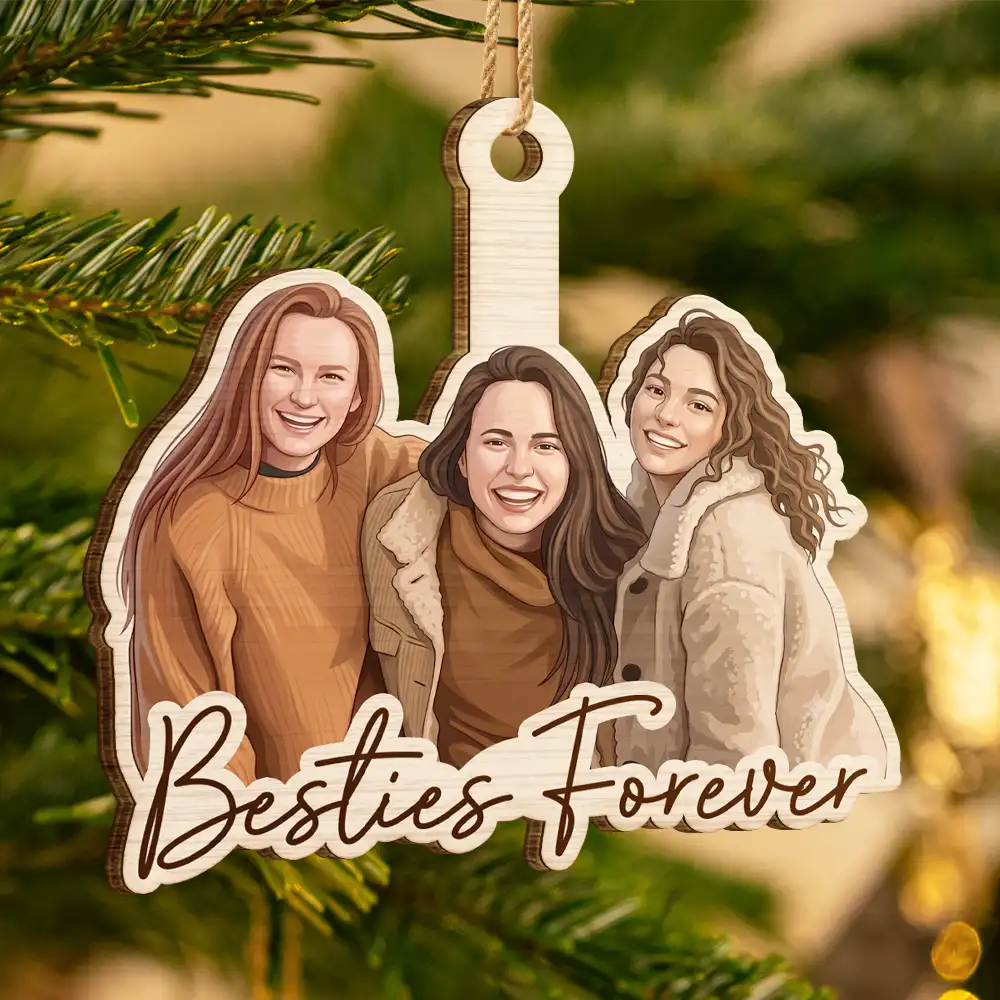 Art Design,Gift For Bestie,Christmas,Photo - Semi Realistic Portrait,Happy - Custom Photo Semi Realistic Portrait Besties Forever - Personalized Custom Shaped Wooden Ornament