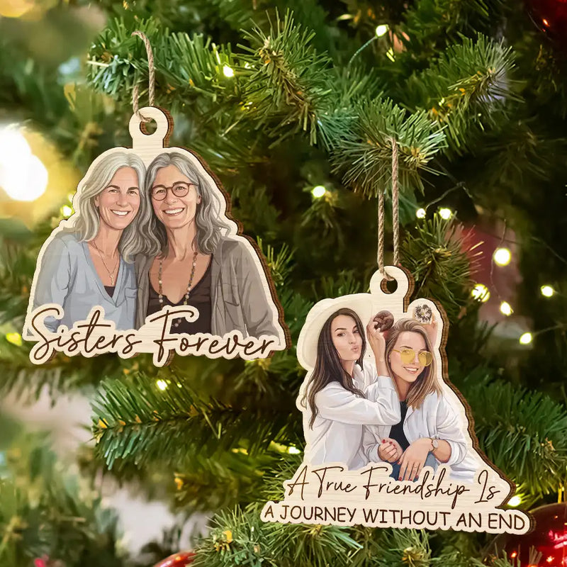 Art Design,Gift For Bestie,Christmas,Photo - Semi Realistic Portrait,Happy - Custom Photo Semi Realistic Portrait Besties Forever - Personalized Custom Shaped Wooden Ornament