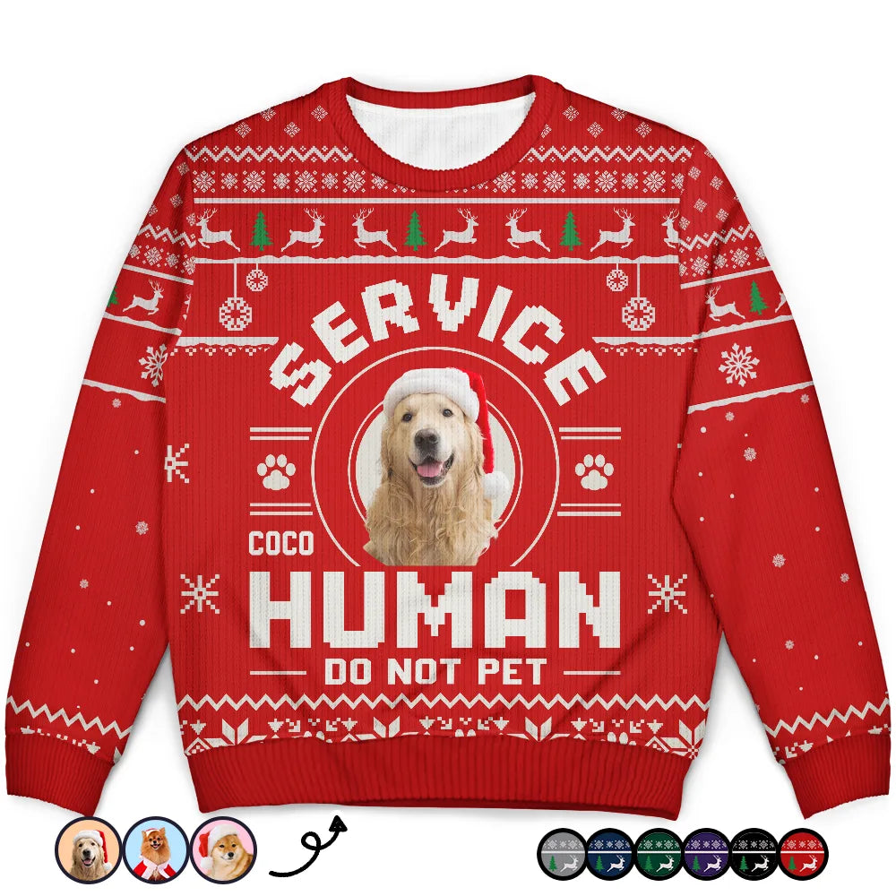 Dog Lovers,Pet Lovers,Christmas,Funny - Custom Photo Service Human Do Not Pet - Personalized Unisex Ugly Sweater