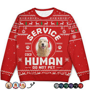 Dog Lovers,Pet Lovers,Christmas,Funny - Custom Photo Service Human Do Not Pet - Personalized Unisex Ugly Sweater