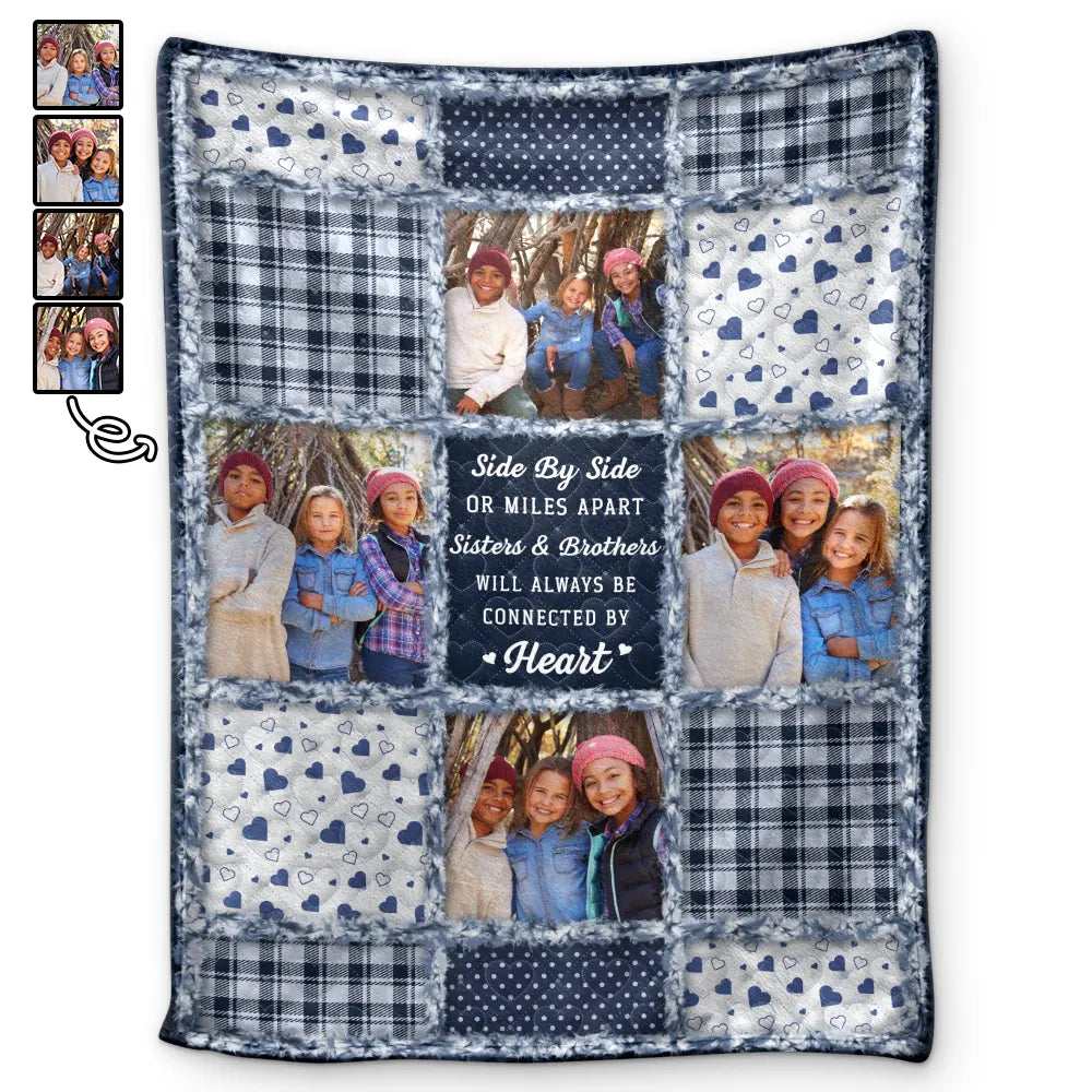 Custom Photo Sisters Brothers Will Always Be Connected By Heart - Personalized Fleece Blanket, Sherpa Blanket
