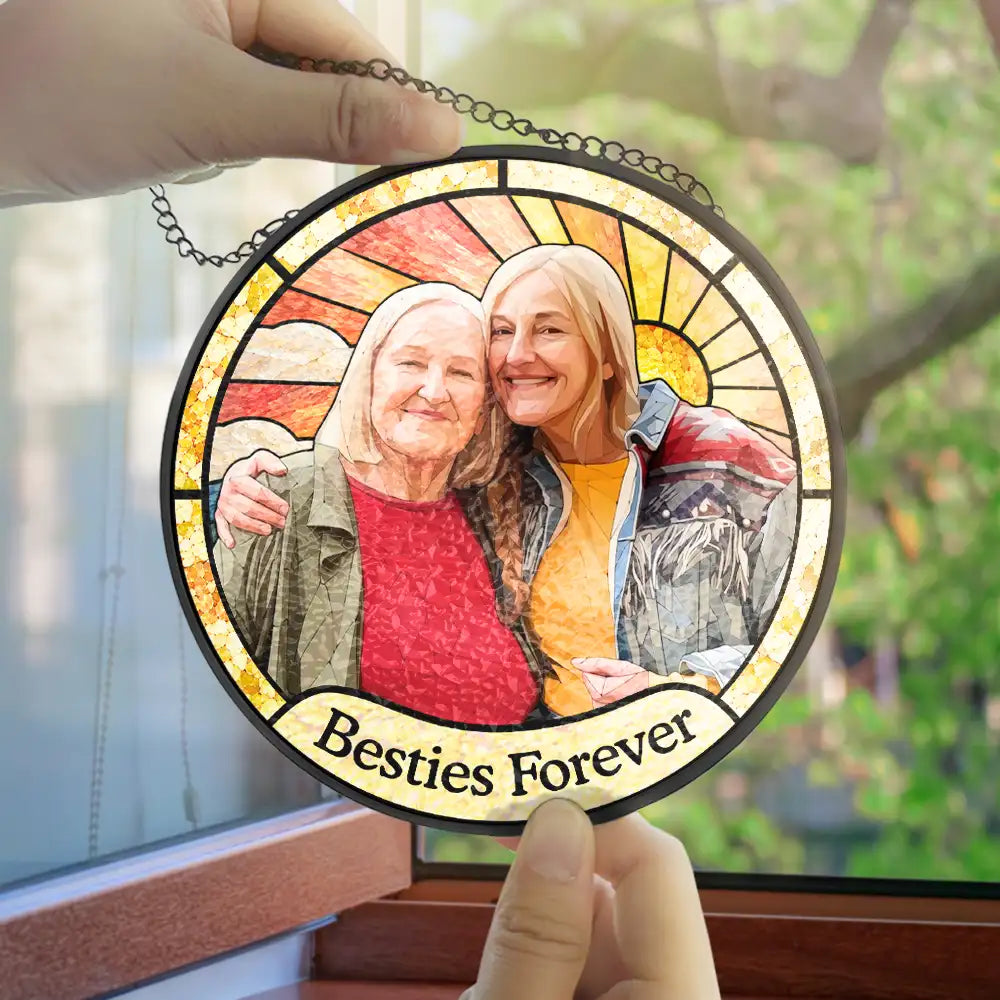 Art Design,Gift For Bestie,Christmas,Photo - Stained Glass,Happy - Custom Photo Stained Glass Besties Keepsake Best Friends Forever - Personalized Stained Glass Window Hanging Suncatcher