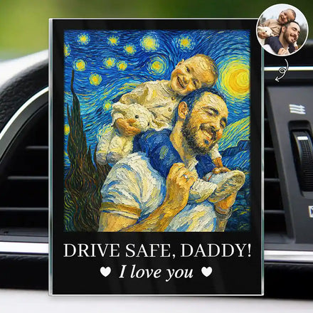 Custom Photo Starry Night Drive Safe Daddy I Love You - Personalized Acrylic Car Vent Clip