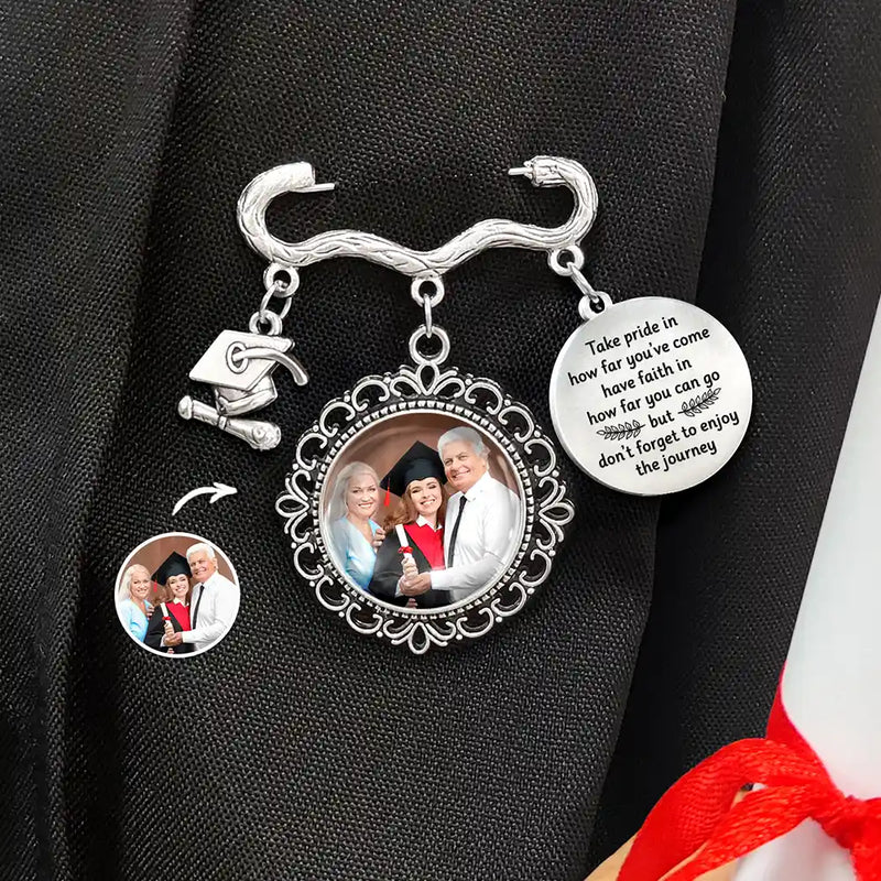 Graduation, Gift For Daughter, Gift For Son, Gift For Grandkids, Gift For Yourself, Love - Custom Photo Take Pride In How Far You've Come - Personalized Graduation Tassel Pin