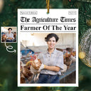 Farm, Gift For Yourself, Gift For Women, Gift For Men, Happy, Christmas, Custom Photo - Custom Photo The Agriculture Times Farmer Of The Year - Personalized Custom Shaped Acrylic Ornament