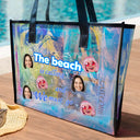 Gift For Boyfriend,Gift For Husband,Gift For Wife,Gift For Girlfriend,Gift For Yourself,Gift For Women,Gift For Men,Gift For Bestie,Beach,Happy,Travel,Gift For Sisters - Custom Photo The Beach Is Calling And I Must Go - Personalized Holographic Tote