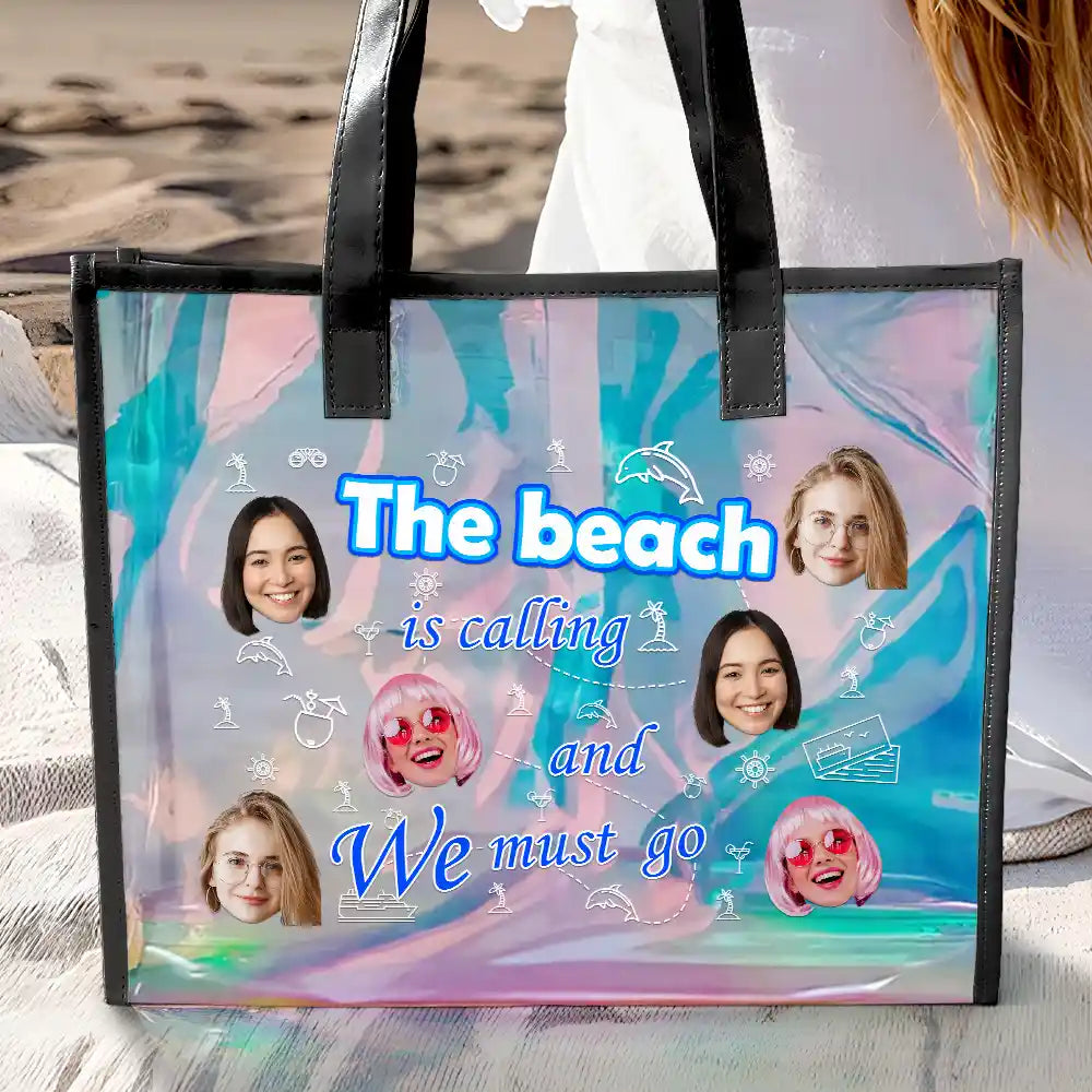 Gift For Boyfriend,Gift For Husband,Gift For Wife,Gift For Girlfriend,Gift For Yourself,Gift For Women,Gift For Men,Gift For Bestie,Beach,Happy,Travel,Gift For Sisters - Custom Photo The Beach Is Calling And I Must Go - Personalized Holographic Tote