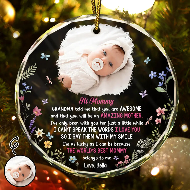 Adorable, First Christmas, New Mom, Christmas, Custom Photo, Gift For Mother, Upload Full Photo - Custom Photo The Best Mommy Belongs To Me New Mom - Personalized Circle Glass Ornament