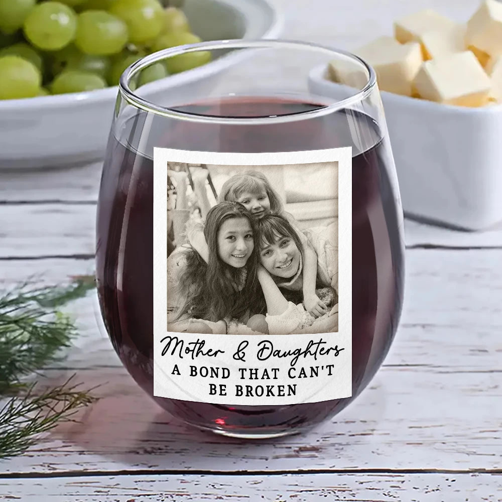 Gift For Mother, Gift For Grandma, Happy, Custom Photo - Custom Photo The Love Between Mother & Daughter Is Forever - Personalized Stemless Wine Glass