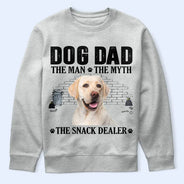 Dog Dad,Pet Lovers,Gift For Father,Custom Photo,Playful,Remove BG Photo - Custom Photo Dog Dad The Man The Myth The Snack Dealer - Personalized T Shirt