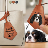 Pet Lovers - Custom Photo This Human Belongs To - Personalized Tag Shaped Leather Keychain With Stitching