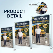 Art Design, Back To School, Proud, Photo - Toybox Figure - Custom Photo Toybox Figure Best Bus Driver Ever - Personalized Custom Shaped Acrylic Plaque