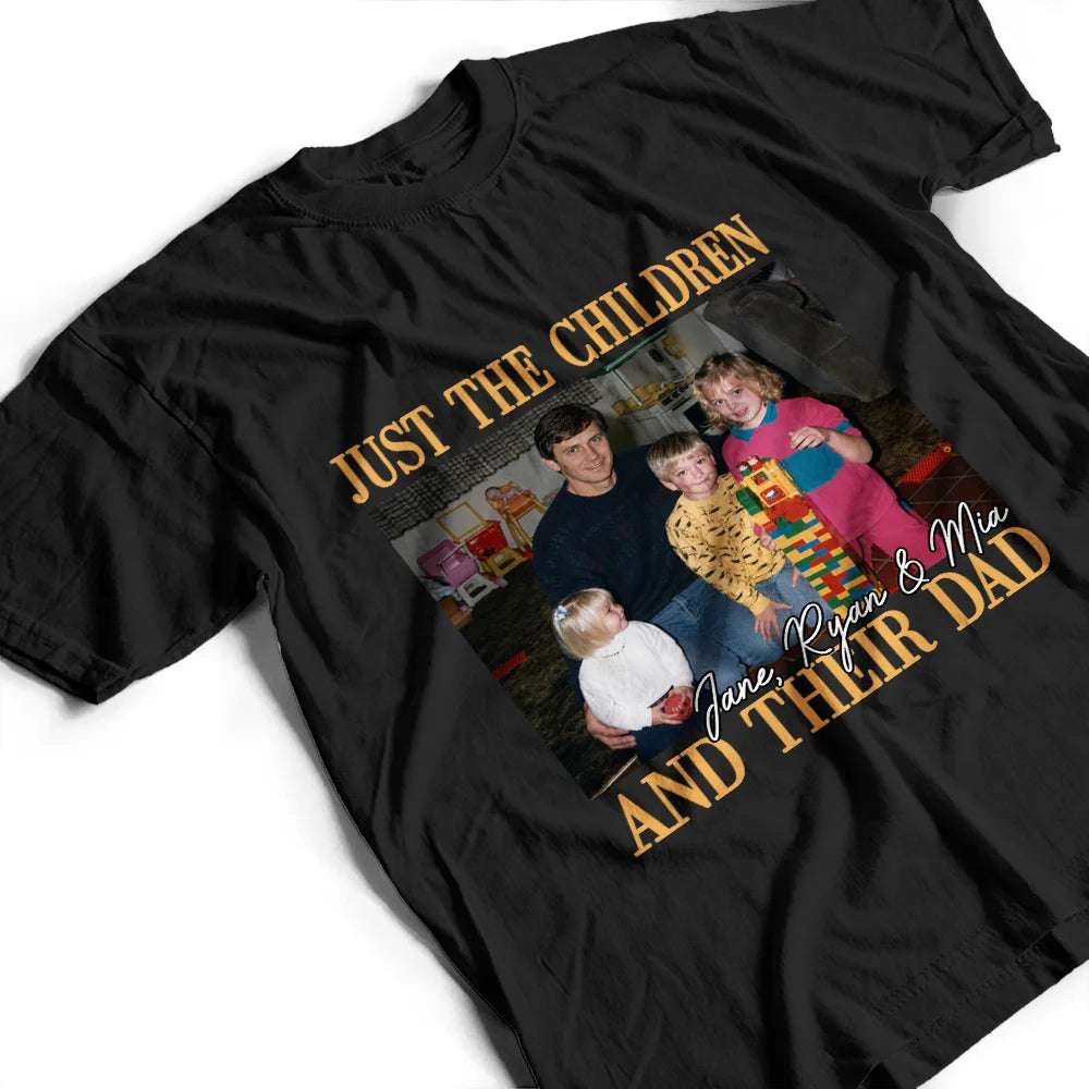 Custom Photo,Gift For Father,Dad - Daughters (Young),Photo,Proud - Custom Photo Vintage Photo Childhood Just A Dad And His Girl - Personalized T Shirt