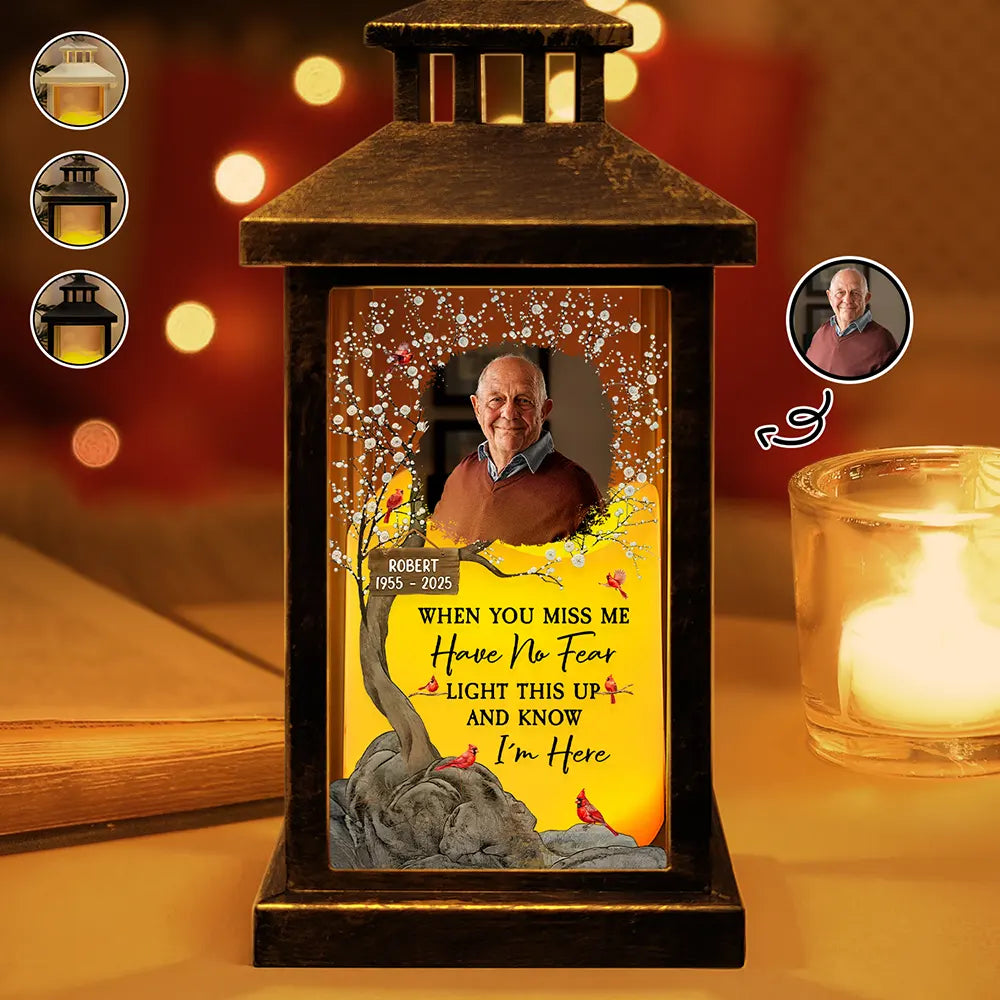 Memorial, Sad, Family, Parents, Gift For Grandparents - Custom Photo When You Miss Me Have No Fear Memorial - Personalized LED Candle Lantern