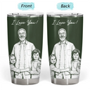 Gift For Father,Custom Photo,Art Design,Top Market,Sentimental,Photo - Pencil Sketch - Dark BG - Custom Photo White Pencil Sketch Art Best Dad Ever I Love You - Personalized Tumbler