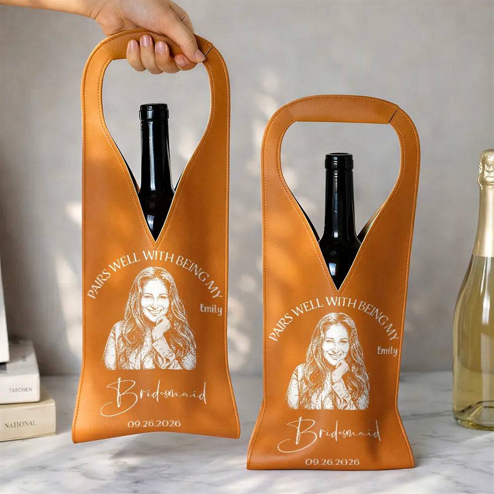 Art Design,Humorous,Gift For Yourself,Gift For Women,Wedding,Photo - Pencil Sketch - Dark BG - Custom Photo White Pencil Sketch Art Pairs Well With Being My Bridesmaid Maid Of Honor - Personalized Leather Wine Bag