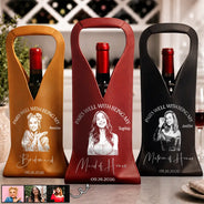 Art Design,Humorous,Gift For Yourself,Gift For Women,Wedding,Photo - Pencil Sketch - Dark BG - Custom Photo White Pencil Sketch Art Pairs Well With Being My Bridesmaid Maid Of Honor - Personalized Leather Wine Bag