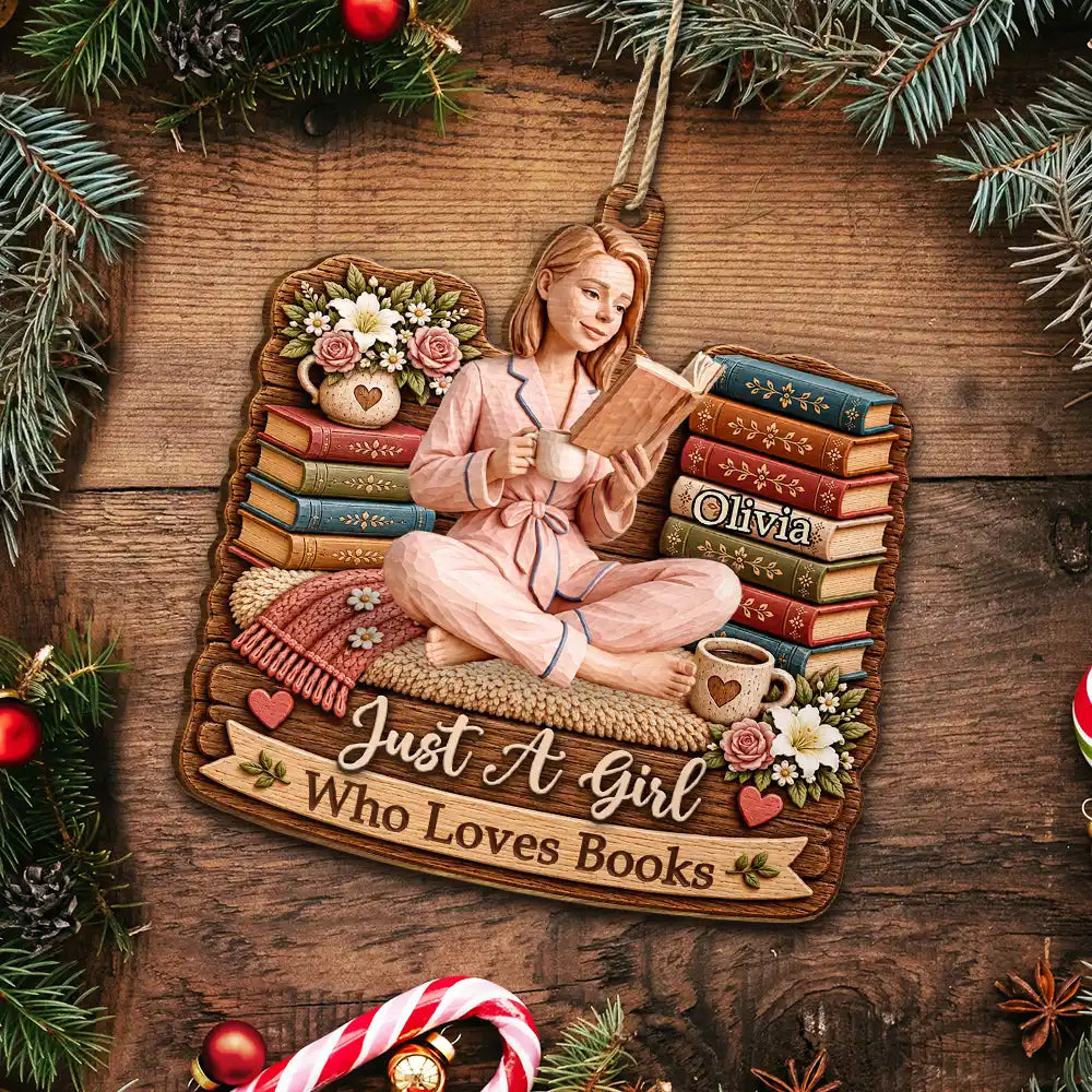 Art Design, Confident, Christmas, Reading, Gift For Yourself, Gift For Women, Photo - Wooden Effect - Custom Photo Wood Sculpture Effect Just A Girl Who Loves Books Bookish Gifts For Book Lovers - Personalized Custom Shaped Wooden Ornament