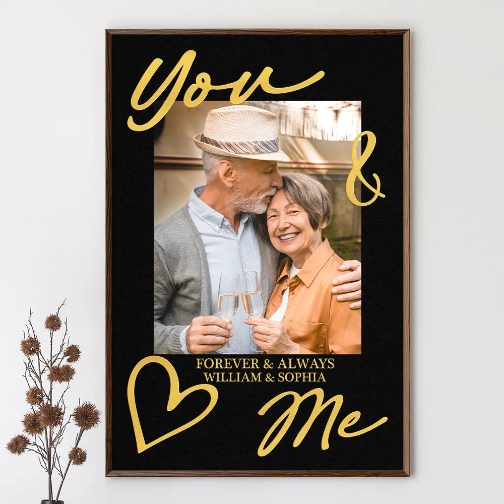 Gift For Couples,Gift For Husband,Old Couples,Gift For Wife,Gift For Boyfriend,Gift For Girlfriend,Love,Custom Photo - Custom Photo You & Me Forever & Always - Personalized Poster