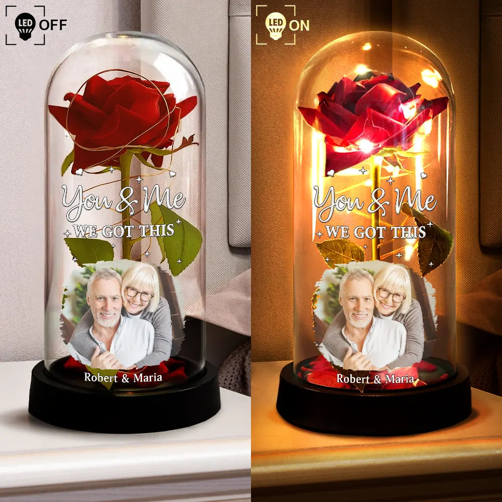 Gift For Couples,Old Couples,Gift For Husband,Gift For Wife,Gift For Boyfriend,Gift For Girlfriend,Custom Photo,Love - Custom Photo You & Me We Got This - Personalized Everlasting Rose Dome Lamp
