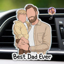 Gift For Husband,Gift For Wife,Parents,Gift For Father,Gift For Mother,Gift For Grandpa,Gift For Grandma,Happy,Non-Eng,Photo - Faceless Portrait - Custom Photo Faceless Portrait Best Dad Mom Ever - Personalized Acrylic Car Vent Clip
