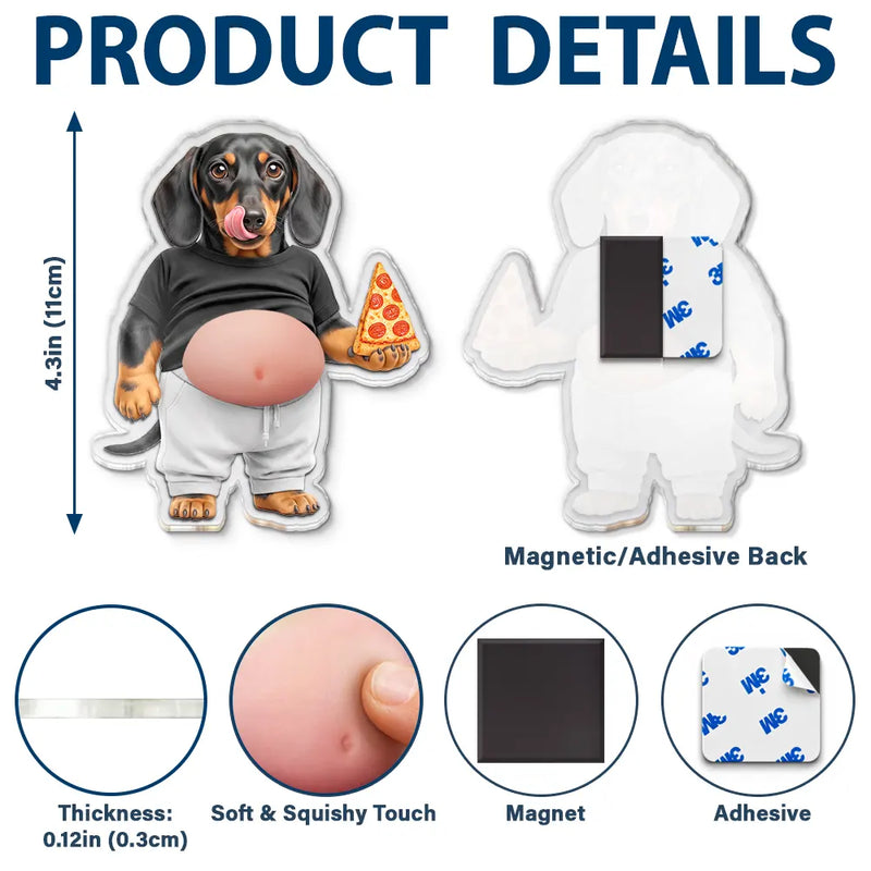 Custom Photo Funny Belly Cat Dog Pet Figure - Personalized Squishy Acrylic Fridge Magnet
