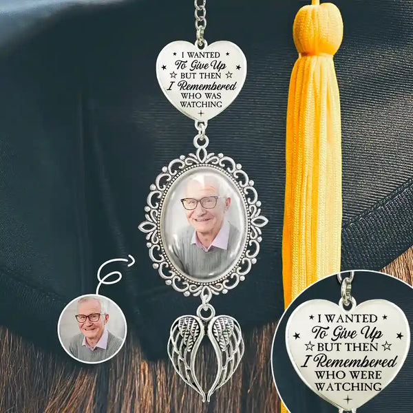 Custom Photo I Wanted To Give Up - Personalized Graduation Tassel Charm