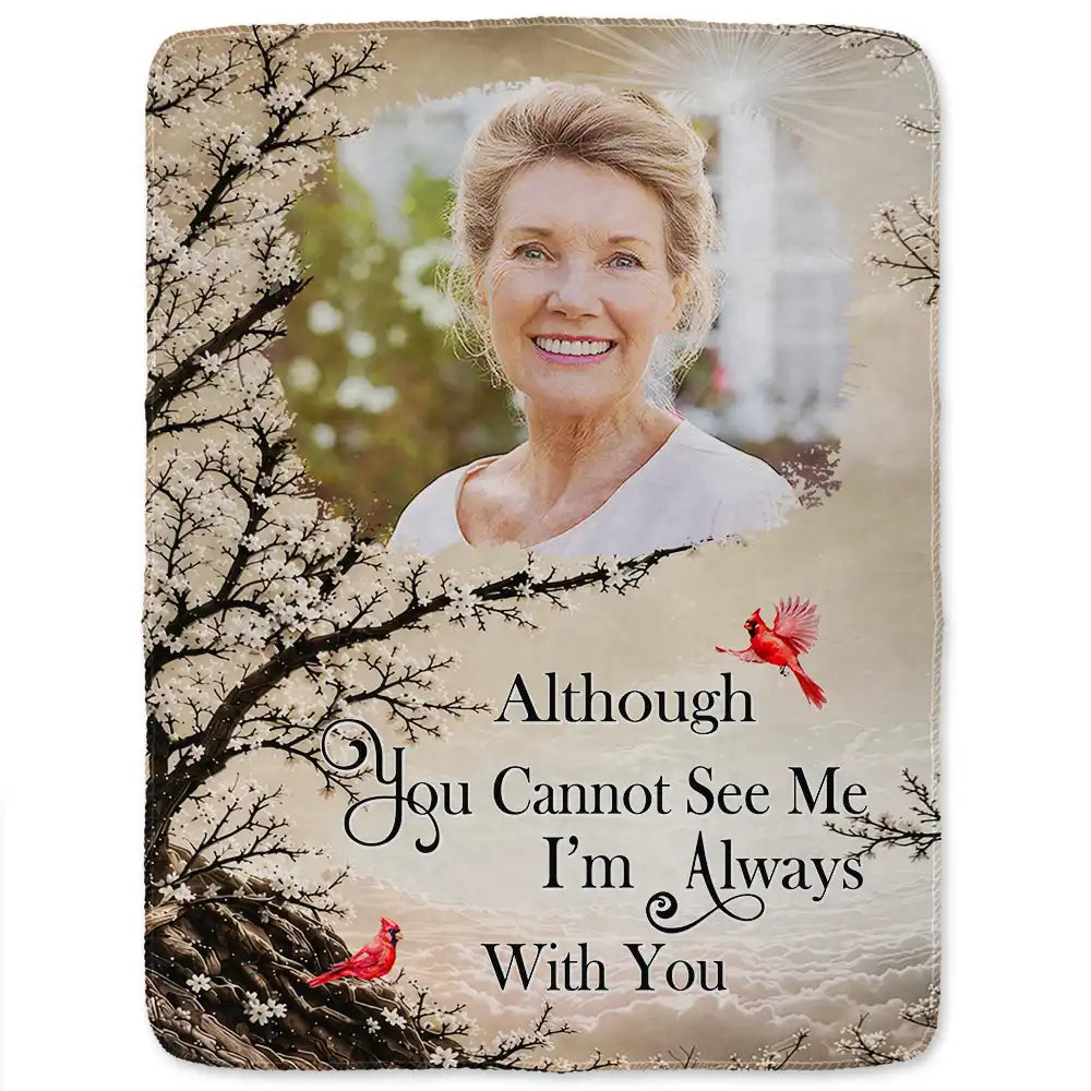Memorial Loved One,Christmas,Custom Photo,Sympathetic,Family,Memorial,Upload Full Photo - Custom Photo Memorial Loved One I'm Always With You - Personalized Fleece Blanket, Sherpa Blanket