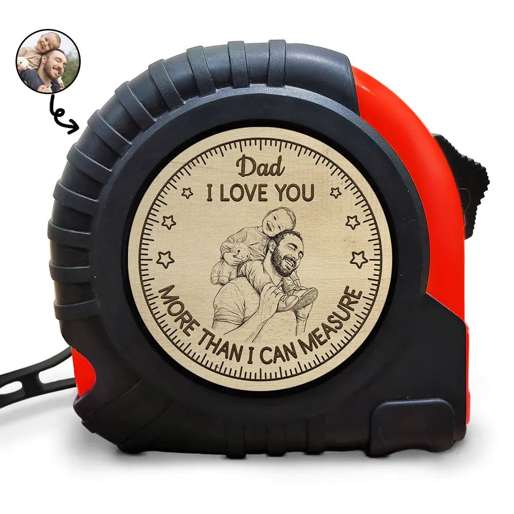 Custom Photo Pencil Sketch I Love You More Than I Can Measure - Personalized Tape Measure
