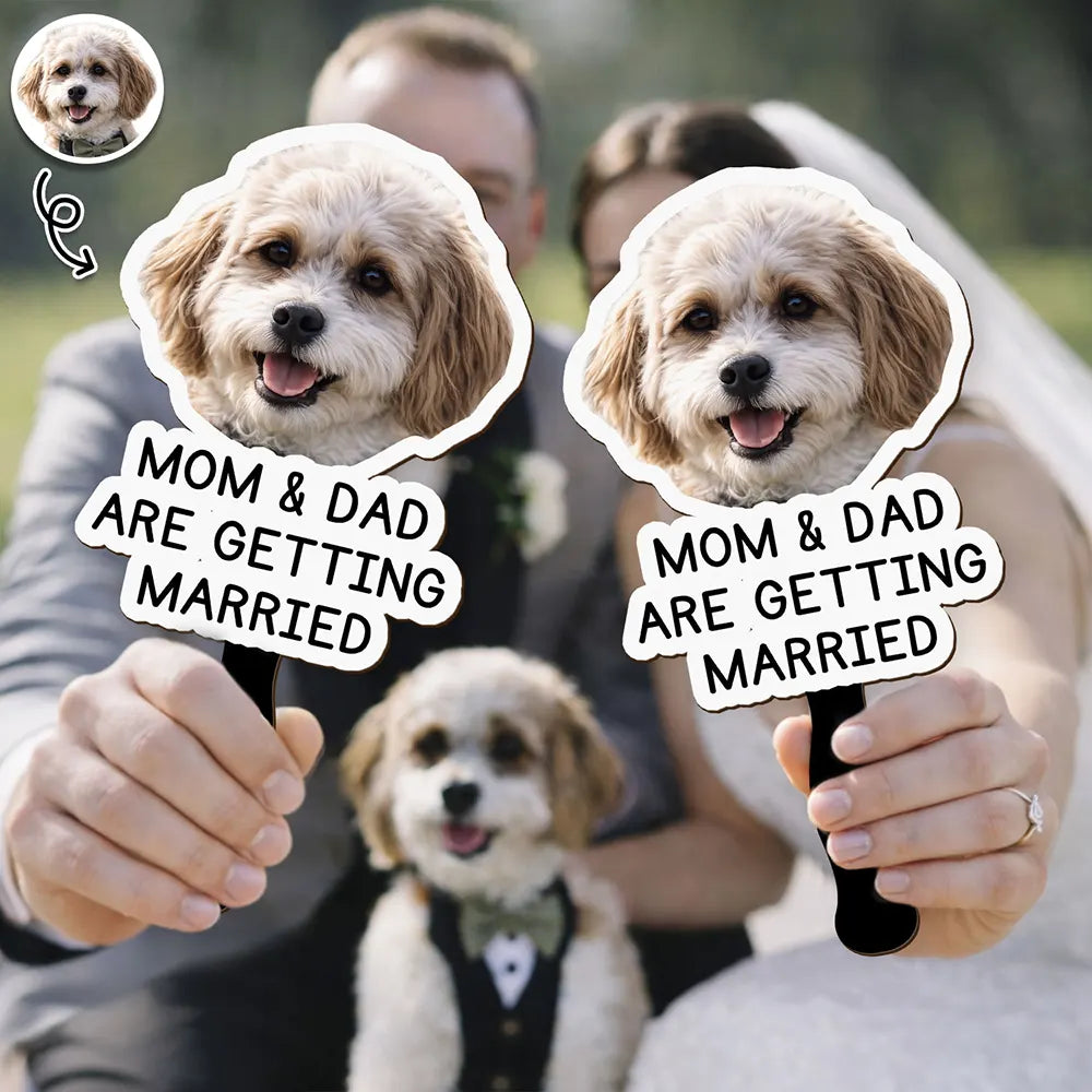 Happy,Love,Gift For Bestie,Gift For Couples,Pet Lovers,Pet Mom,Pet Dad,Pet Couple,Photo - Custom Photo Pet Mom Dad Is Getting Married - Personalized Handheld Fan