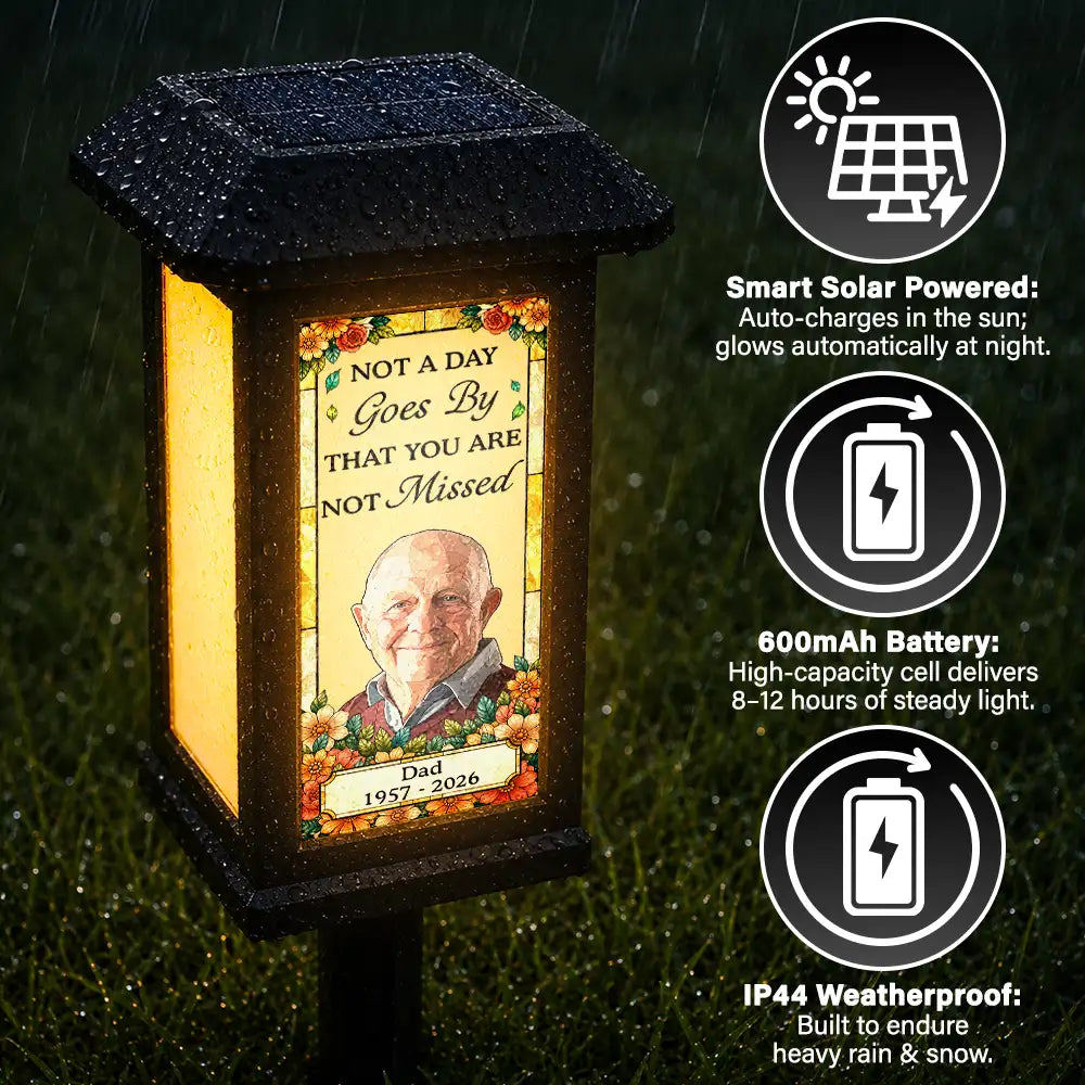 Art Design,Memorial Loved One,Christmas,Sympathetic,Family,Memorial,Photo - Stained Glass - Custom Photo Stained Glass Not A Day Goes By That You Are Not Missed - Personalized Solar Garden Light
